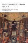 JESUITAS EN IMPERIOS DE ULTRAMAR. SIGLOS XVI-XX