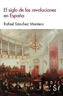 El Siglo de las Revoluciones en España