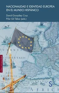 Nacionalidad e Identidad Europea en el Mundo Hipánico