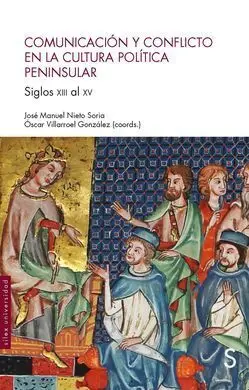 Comunicación y Conflicto en la Cultura Política Peninsular