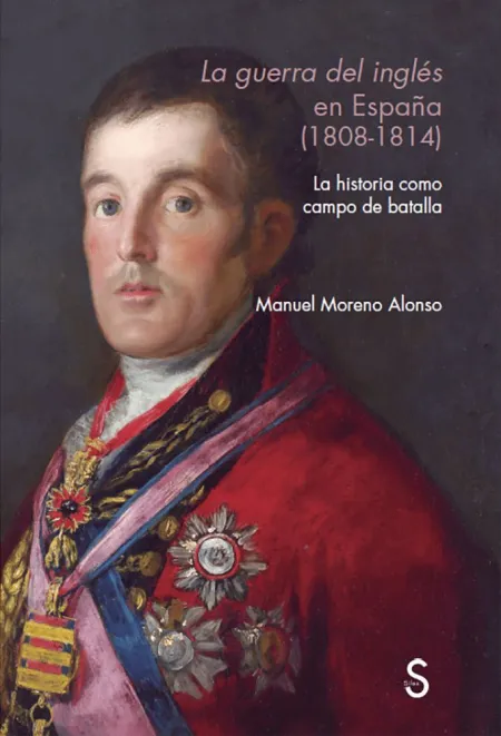 La Guerra del Inglés en España (1808 - 1814)