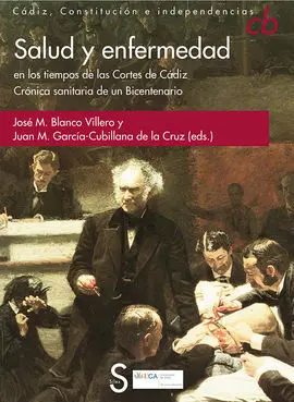 Salud y Enfermedad en los Tiempos de las Cortes de Cádiz