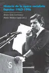 Historia de la Época Socialista. España: 1982-1996