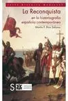 La Reconquista en la Historiografía Española Contemporánea