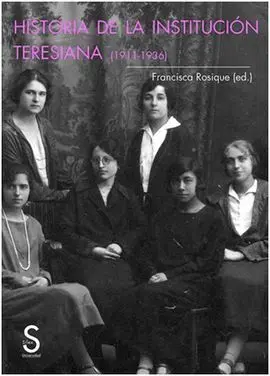 Historia de la Institución Teresiana (1911-1936)