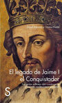 EL LEGADO DE JAIME I EL CONQUISTADOR