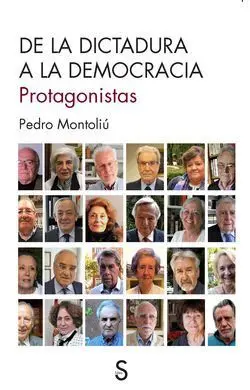 De la Dictadura a la Democracia. Protagonistas