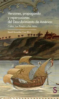 Versiones, Propaganda y Repercusiones del Descubrimiento de América: Colón, Colón, los Pinzón y los Niño