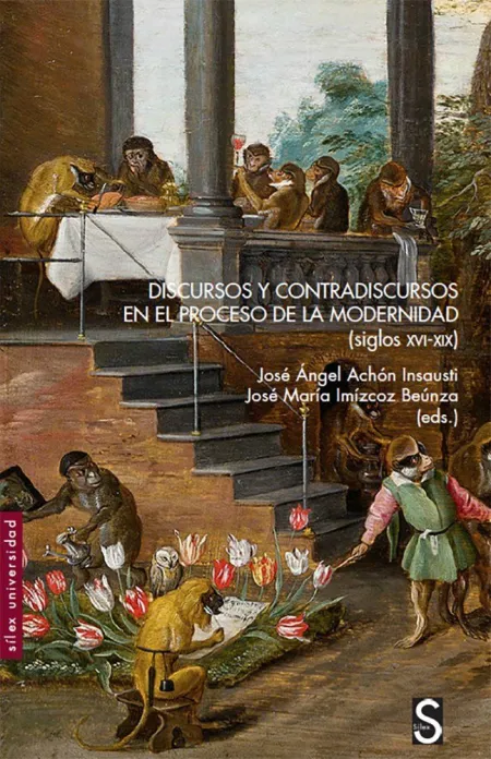 Discursos y Contradiscursos en el Proceso de la Modernidad Siglos Xvi-Xix