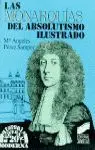 Las Monarquías del Absolutismo Ilustrado
