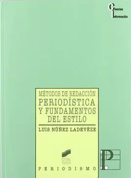 Métodos de Redacción Periodística y Fundamentos del Estilo