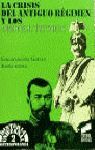 LA CRISIS DEL ANTIGUO RÉGIMEN Y LOS ABSOLUTISMOS