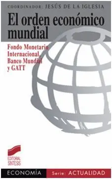 El Orden Económico Mundial