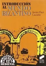 Introducción Al Mundo Bizantino