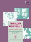 TECNOLOGÍA AUDIOVISUAL II: PARAMETROS AUDIOVISUALES