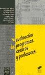 EVALUCACIÓN DE PROGRAMAS, CENTROS Y PROFESORES