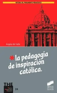La Pedagogía de Inspiración Católica
