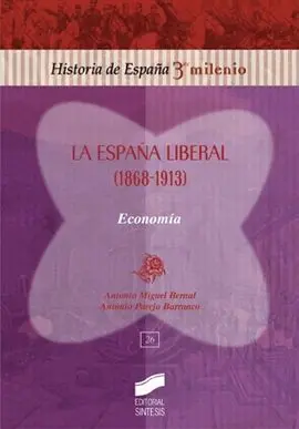 España Liberal (1868-1913) Economía