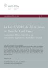 LA LEY 5/2015, DE 25 DE JUNIO, DE DERECHO CIVIL VASCO.