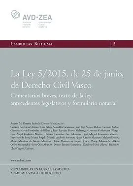 La Ley 5/2015, de 25 de Junio, de Derecho Civil Vasco.