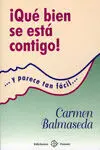 ¡Qué Bien se está Contigo!