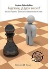 ZUGZWANG: ¿QUIEN MUEVE?