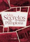 MAS SECRETOS DE PAMPLONA