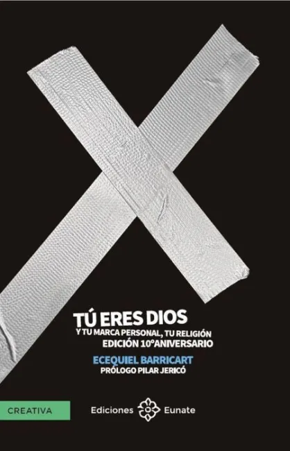 Tu Eres Dios y tu Marca Personal, tu Religion (Ed