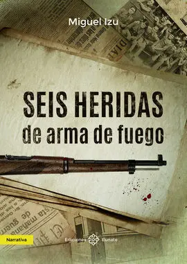 Seis Heridas de Arma de Fuego
