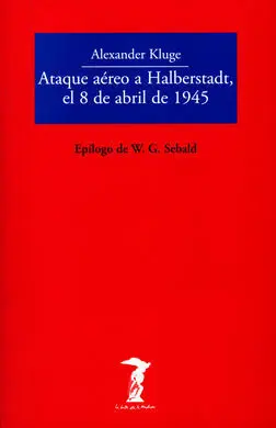 Ataque Aéreo a Halberstadt, el 8 de Abril de 1945
