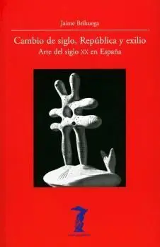 Cambio de Siglo, República y Exilio