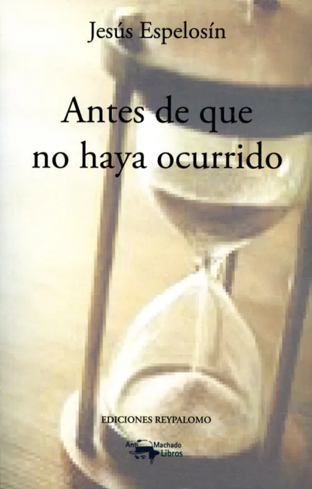 Antes de que no Haya Ocurrido