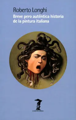 Breve Pero Auténtica Historia de la Pintura Italia