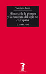 HISTORIA DE LA PINTURA Y LA ESCULTURA DEL SIGLO XX EN ESPAÑA