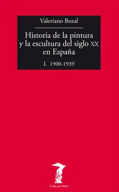Historia de la Pintura y la Escultura del Siglo Xx en España