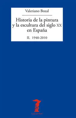 Historia de la Pintura y la Escultura del Siglo Xx en España
