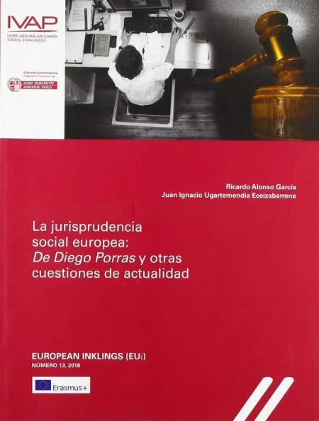 La Jurisprudencia Social Europea: de Diego Porras y Otras Cuestiones de Actualid