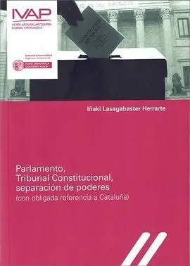 Parlamento, Tribunal Constitucional, Separación de Poderes