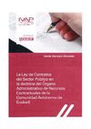 LA LEY DE CONTRATOS DEL SECTOR PÚBLICO EN LA DOCTRINA DEL ÓRGANO ADMINISTRATIVO