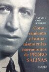 CONOCIMIENTO Y HUMANISMO EN LAS NARRACIONES DE PEDRO SALINAS