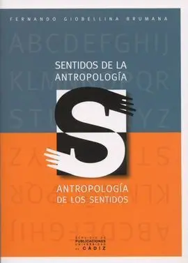 Sentidos de la Antropología, Antropología de los Sentidos