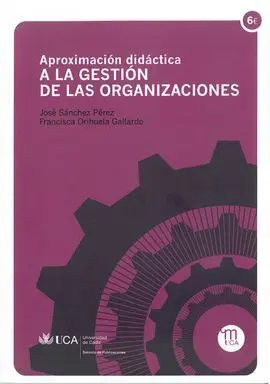 Aproximación Didáctica a la Gestión de las Organizaciones
