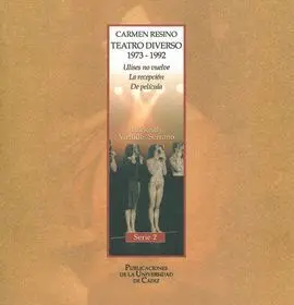 Carmen Resino. Teatro Diverso (1973-1992).