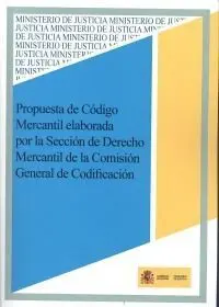 Propuesta de Código Mercantil Elaborada por la Sección de Derecho Mercantil