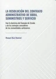 Resolución del Contrato Administrativo de Obra, Su