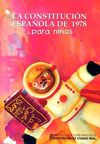 LA CONSTITUCIÓN ESPAÑOLA DE 1978 ...PARA NIÑOS