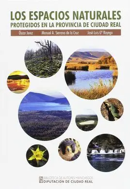 Los Espacios Naturales Protegidos de la Provincia de Ciudad Real