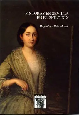 Nº122 Pintoras en Sevilla en el Siglo Xix