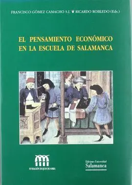 El Pensamiento Económico de la Escuela de Salamanca