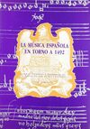 LA MÚSICA ESPAÑOLA EN TORNO A 1492